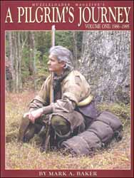 A Pilgrim's Journey, Volume One: 1986-1995, 
by Mark A Baker